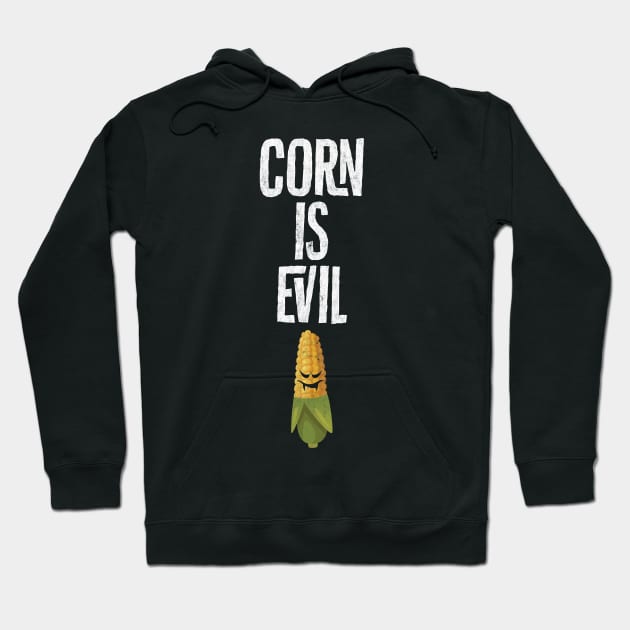 Corn is Evil Classic Hoodie by unfastenalphin